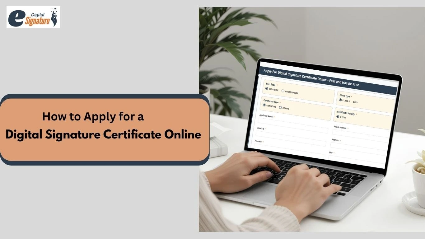 Procedure of applying for a Digital Signature Certificate